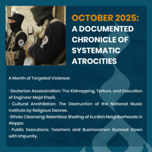 A Month of Systematic Violence: October 2025 in Syria