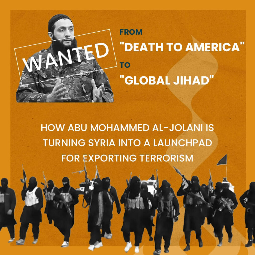 From "Death to America" to "Global Jihad": How Abu Mohammed al-Jolani is Turning Syria into a Launchpad for Exporting Terrorism
