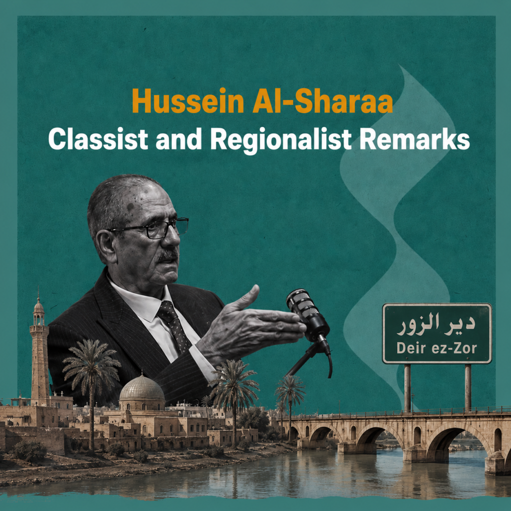 Hussein Al-Sharaa: Classist and Regionalist Remarks