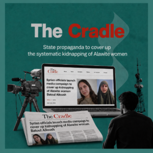 The Cradle: Syrian officials launch media campaign to cover up kidnapping of Batoul Alloush