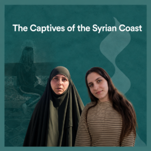 "Batoul Alloush": The 'Captive' of Latakia—Evidence Confirming the International Documentation of the Kidnapping of Alawite Women