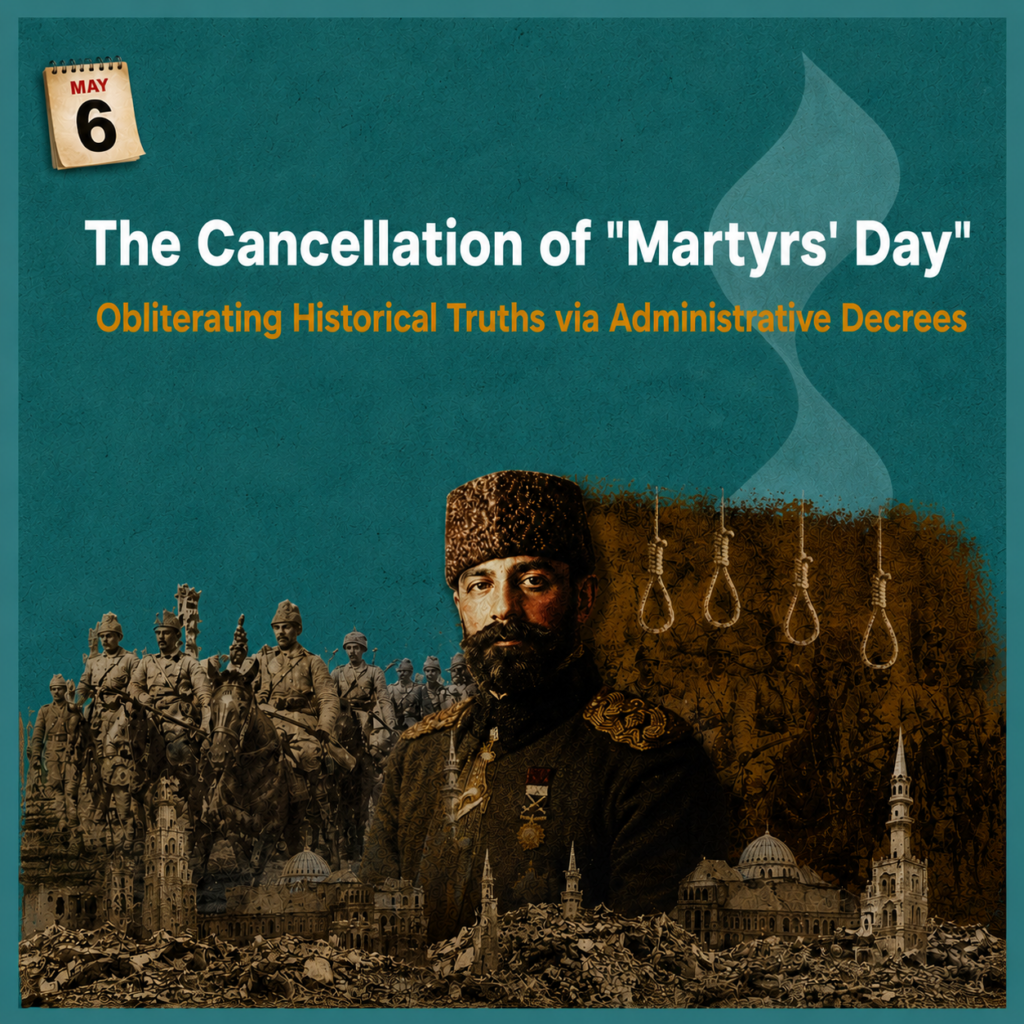 The Cancellation of "Martyrs' Day": Obliterating Historical Truths via Administrative Decrees