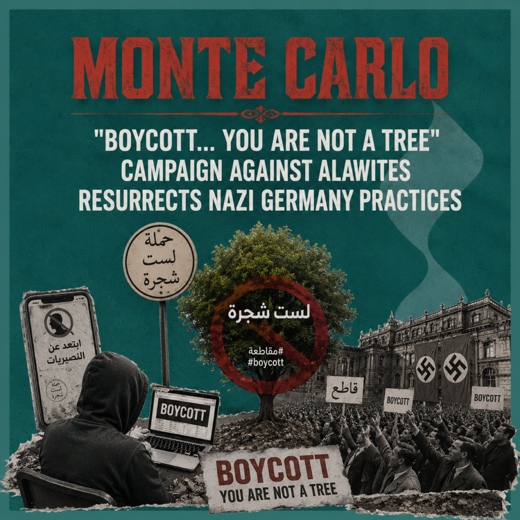 Monte Carlo: "Boycott... You Are Not a Tree" Campaign Against Alawites Resurrects Nazi Germany Practices