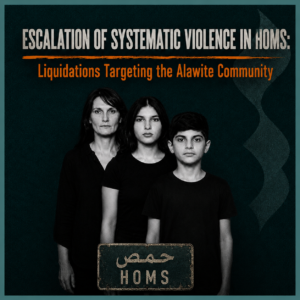 Escalation of Systematic Violence in Homs: Liquidations Targeting the Alawite Community