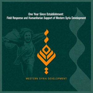 One Year Since Establishment: Field Response and Humanitarian Support of Western Syria Development